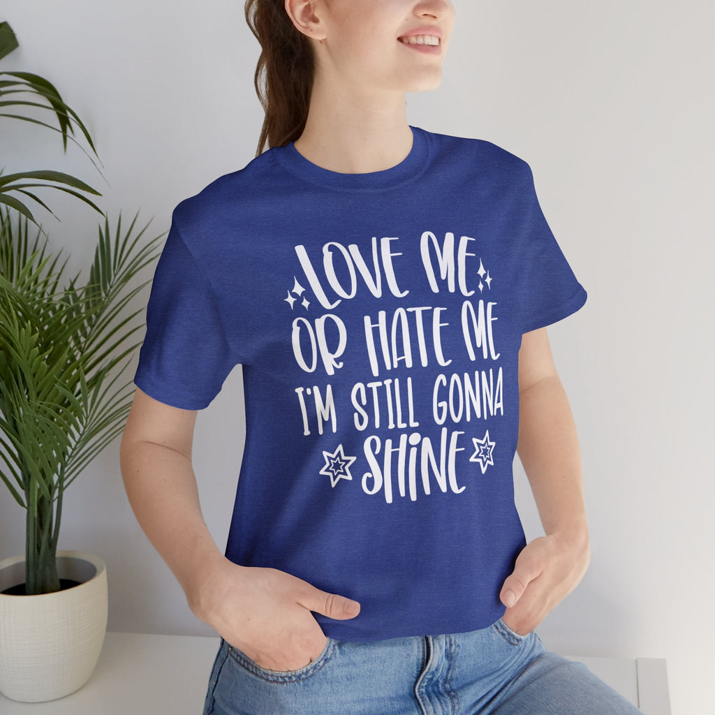 T-Shirt - Love me or hate me - T-Shirt - Frollein S®